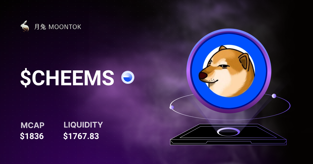 $CHEEMS $0.000001835 | Moontok.io 月兔